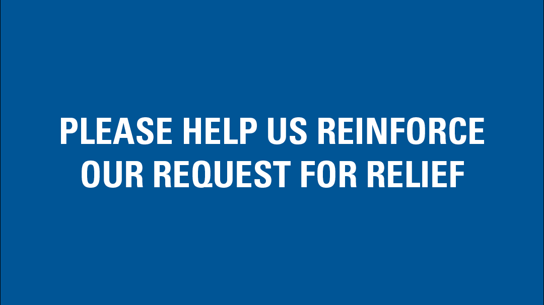 Please Help Us Reinforce Our Request for Relief